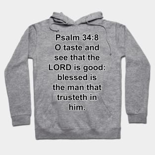 Psalm 34:8  King James Version (KJV) Bible Verse Typography Hoodie